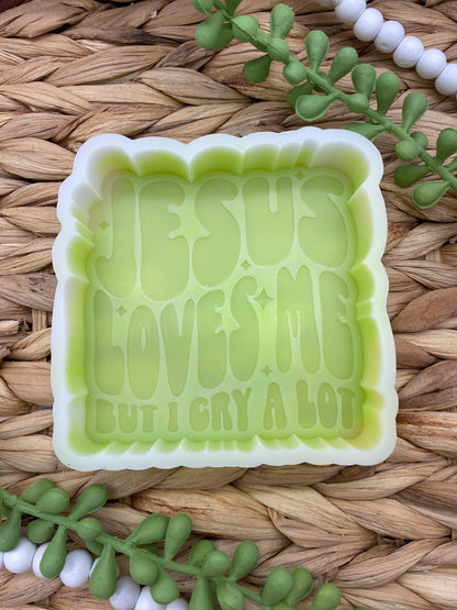 Jesus Loves Me But I Cry A Lot Freshie Mold, Snarky Molds, Christian freshie molds, funny religious soap mold, funny freshie molds