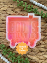 Load image into Gallery viewer, God is Still Writing Your Story Freshie Mold
