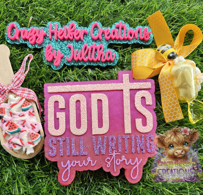 God is Still Writing Your Story Mold, religious freshie making supplies, Christian freshie molds, God Freshie Molds, Pray silicone mold
