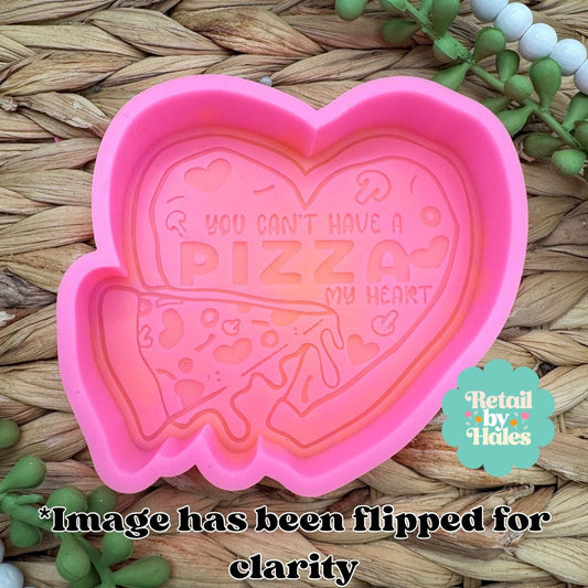 You Can't Have A Pizza My Heart Freshie Mold, anti valentine freshie mold, valentine's day freshie mold, heart freshie mold