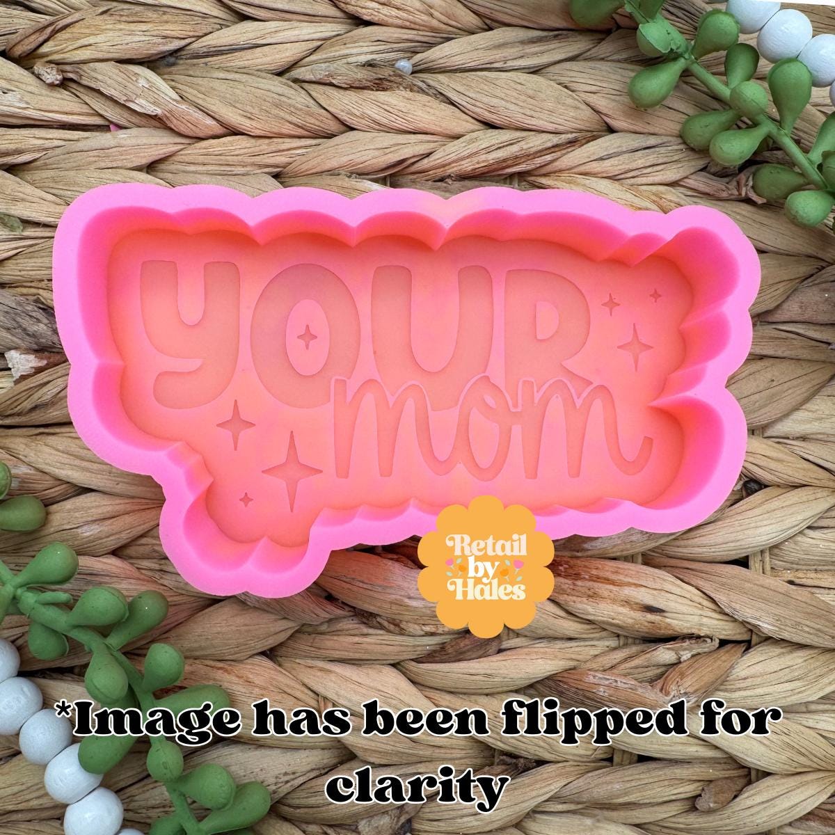 Your Mom Freshie Mold, Funny Freshie Mold, Snarky Freshie Mold, Dumb Freshie Molds, Silly Humor Freshie Molds, Mama Freshie Mold