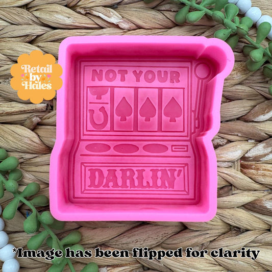 Not Your Darlin Slot Machine Freshie Mold, freshie making supplies, husband freshie ideas, poker humor mold, Texas Hold Em Freshie