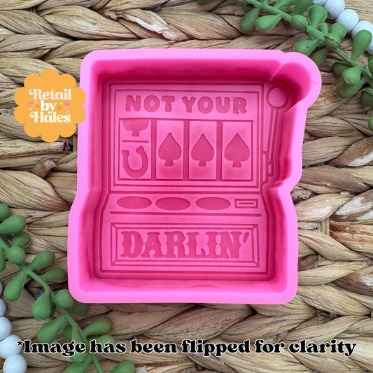 Not Your Darlin Slot Machine Freshie Mold, freshie making supplies, husband freshie ideas, poker humor mold, Texas Hold Em Freshie