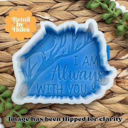 I am Always with You Cardinal Mold, loved one freshie mold, cardinal freshie mold, remembrance freshie mold, funeral freshie mold