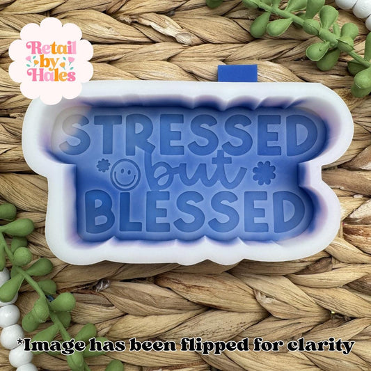 Stressed but Blessed Mold, religious freshie making supplies, popular freshie molds, best selling freshies, god is good freshie mold,