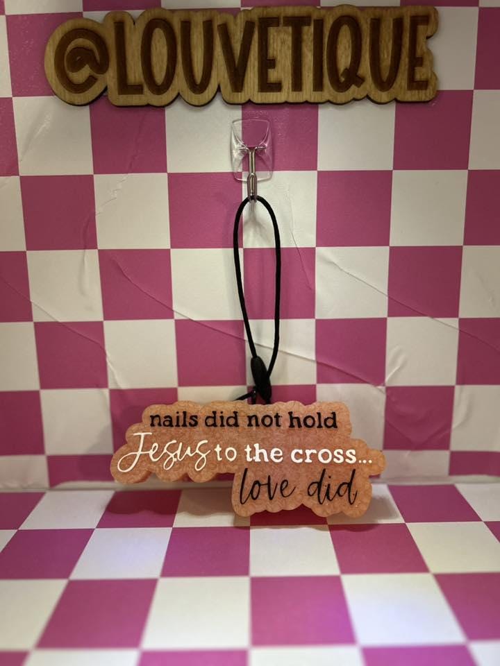 Nails did not hold Jesus to the Cross love did freshie mold, christian silicone mold, easter soap mold