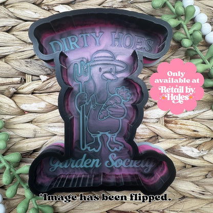 Dirty Hoes Garden Society Freshie Mold, Gardening Freshie Mold, Summer Freshie Mold, Adult Humor Freshie Mold, Goose Freshie Molds