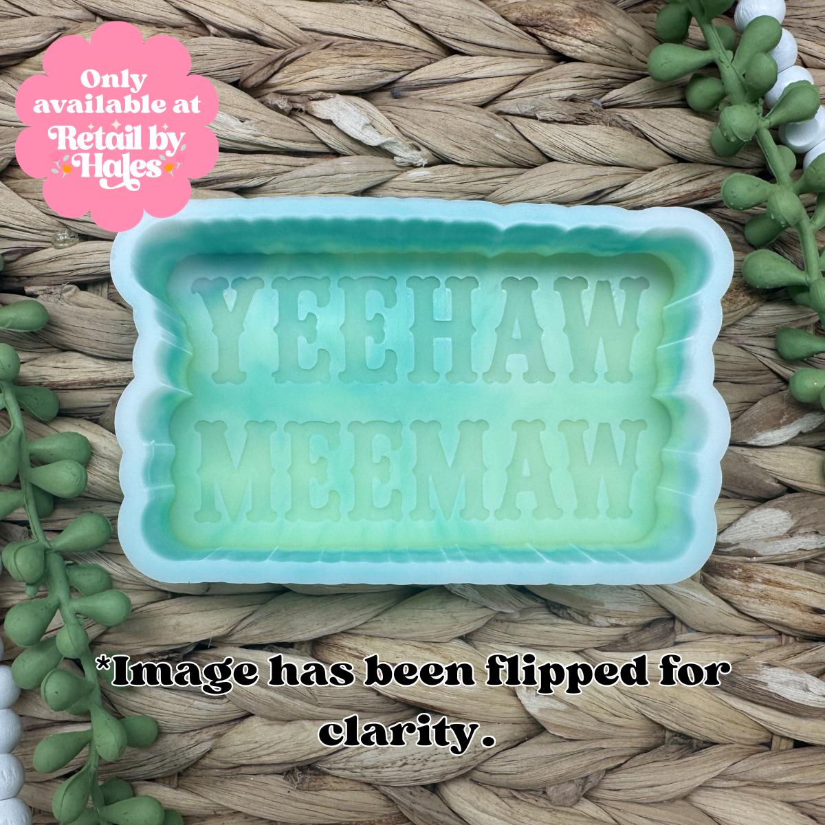 Yeehaw Meemaw Freshie Mold, Grandma Freshie mold, western freshie mold, beginner freshie mold, meemaw soap mold, meemaw wax mold