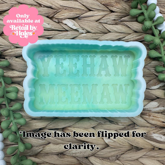 Yeehaw Meemaw Freshie Mold, Grandma Freshie mold, western freshie mold, beginner freshie mold, meemaw soap mold, meemaw wax mold