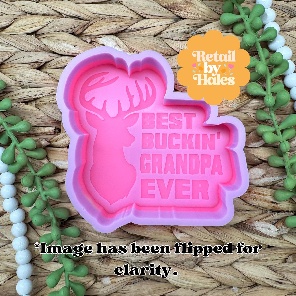 Best Buckin' Grandpa Ever Freshie Silicone Mold, deer hunting freshie, bestselling grandpa molds, Father's day Freshie molds