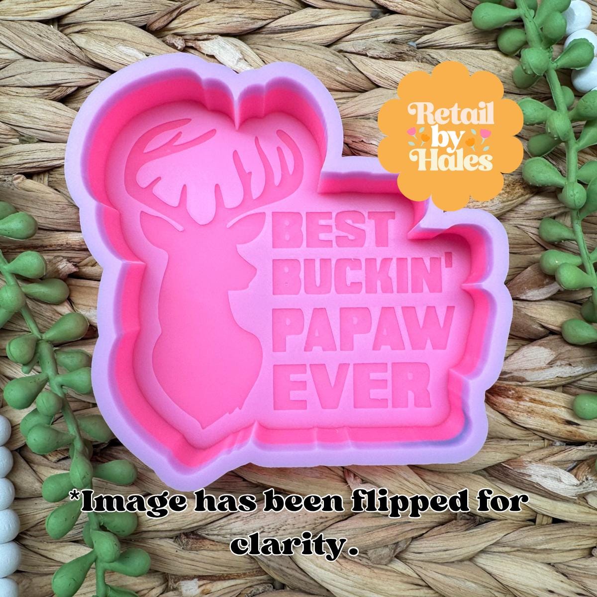 Best Buckin' Papaw Ever Freshie Silicone Mold, deer hunting freshie, bestselling grandpa molds, Father's day Freshie molds
