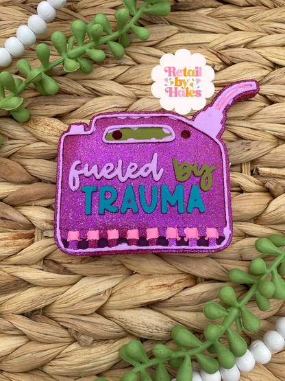 Gas Can Insert- Fueled by Trauma