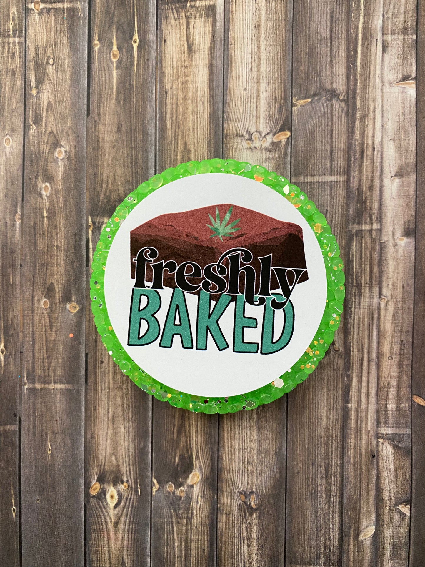 Freshly Baked Weed Freshie