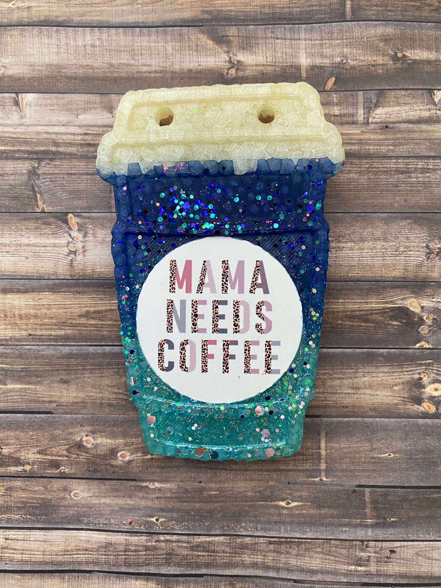 Mama Needs Coffee Coffee Cup Freshie