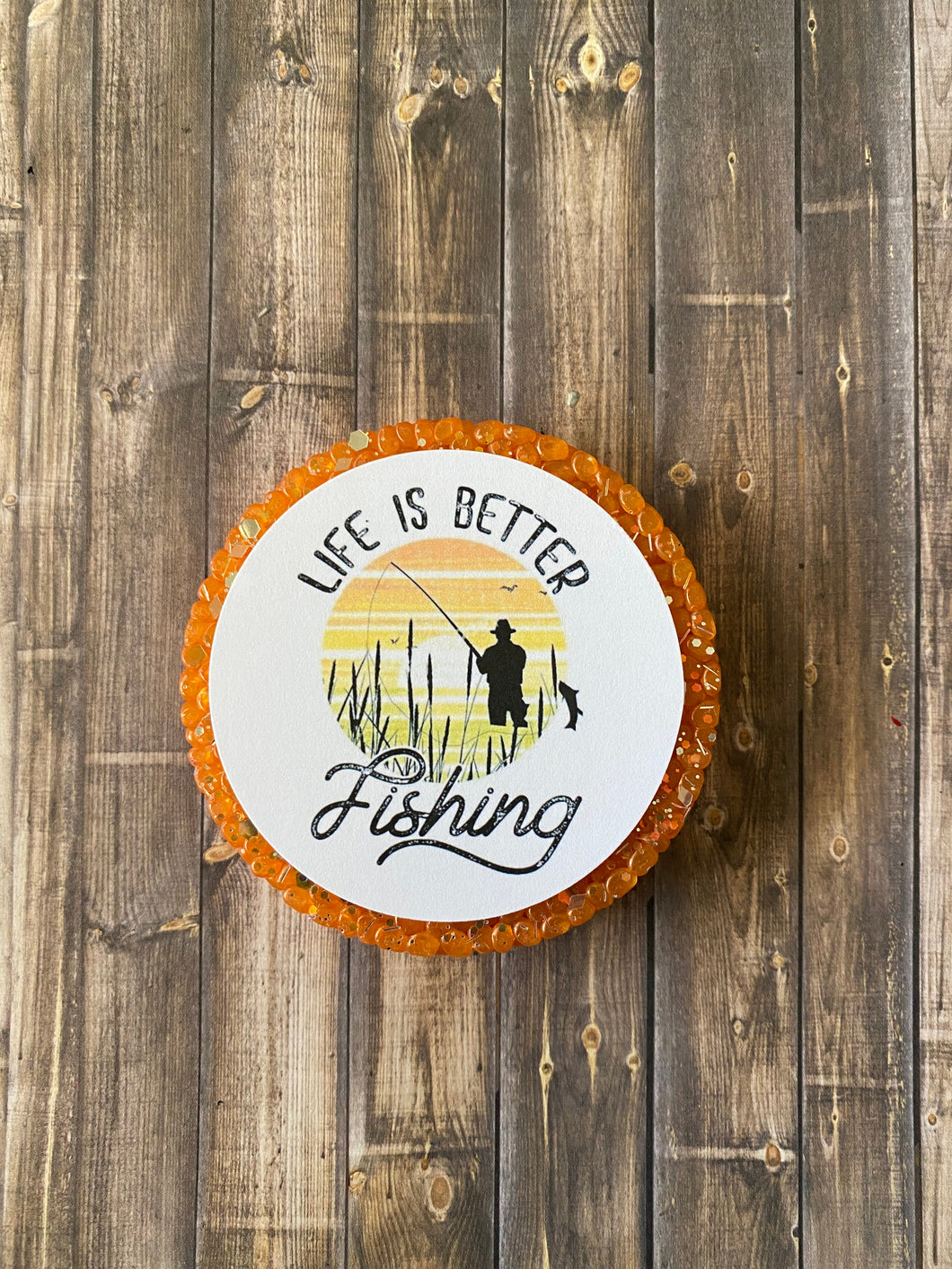 Life is Better Fishing Freshie