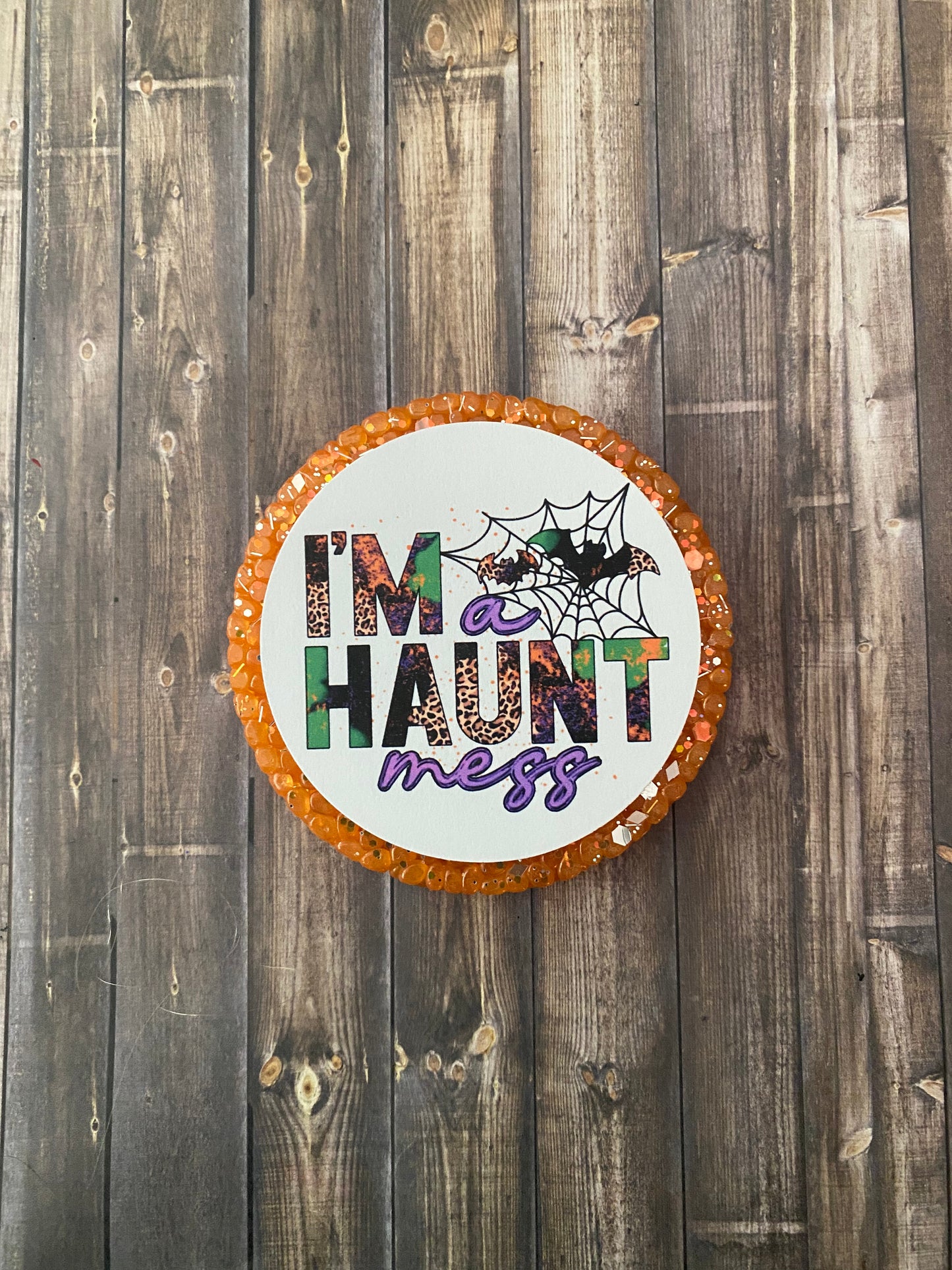 I’m a Haunt Mess Freshie